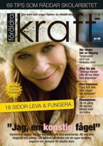 Läs den digitala versionen av Föräldrakraft nr 2, 2009