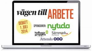 Här kan du se hela debatten “Vägen till arbete” på webben