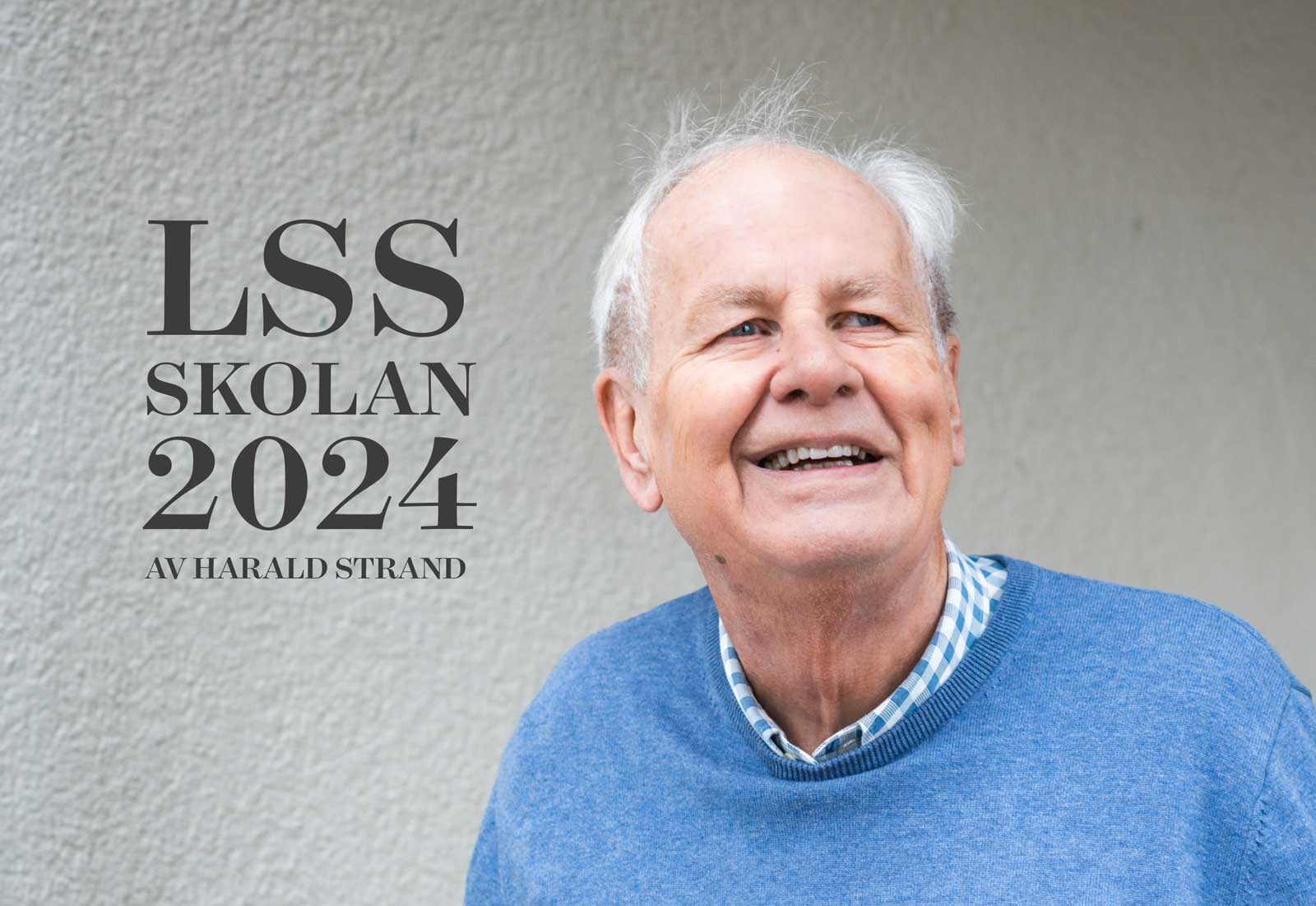 Vinjett LSS-skolan 2024 med Harald Strand. Foto: Linnea Bengtsson