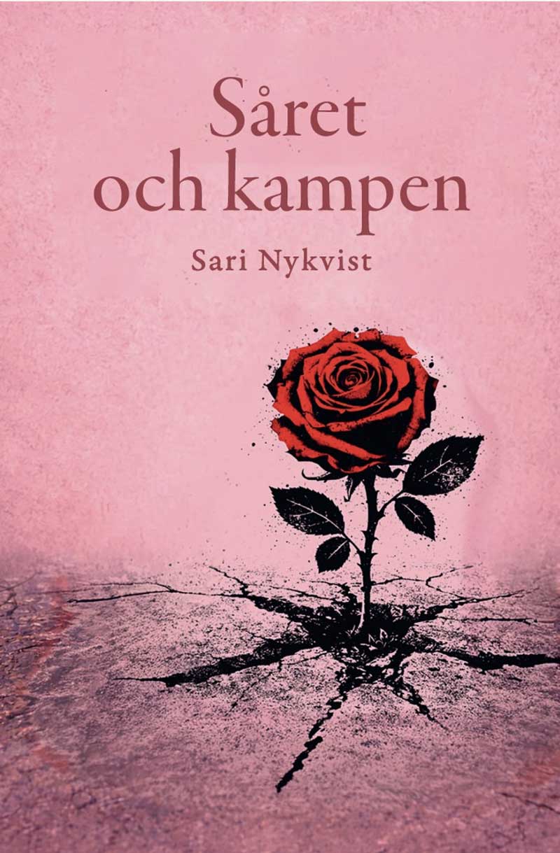 Omslag till boken Såret och kampen av Sari Nykvist