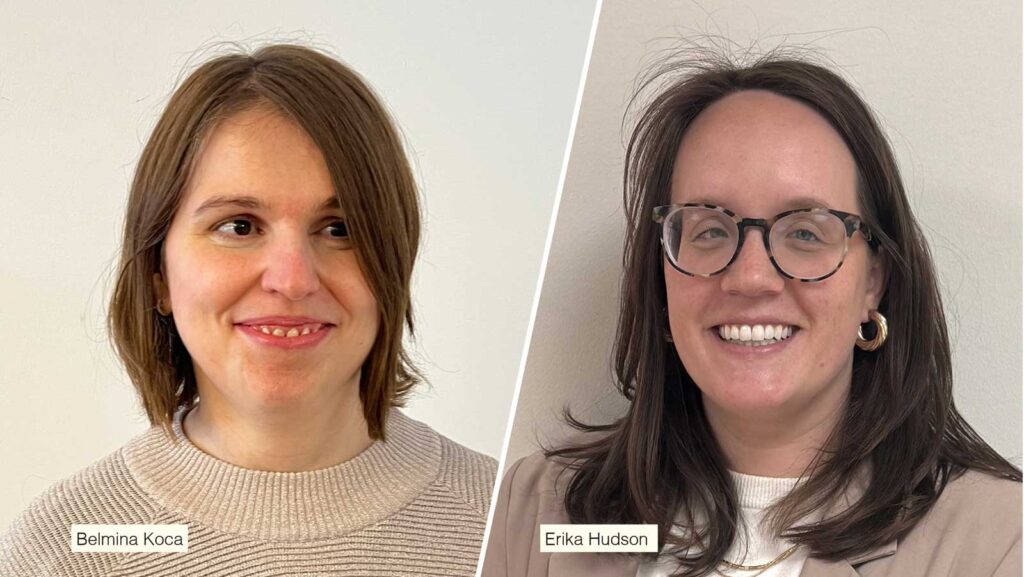 Belmina Koca och Erika Hudson.