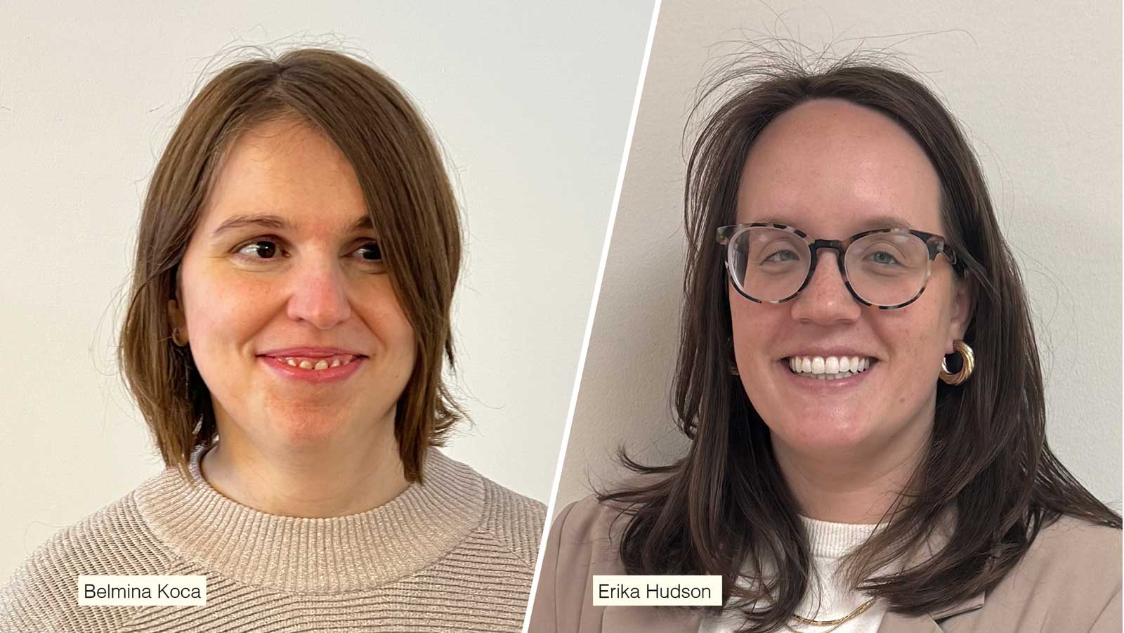 Belmina Koca och Erika Hudson.